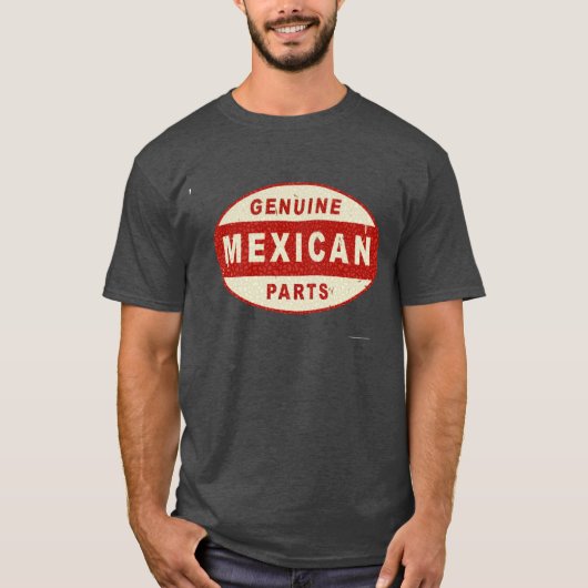 Legitieme Mexicaanse onderdelen T-shirt (Voorkant)