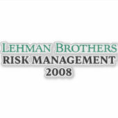 Lehman Brothers Risicobeheer 2008 Sticker (Voorkant)