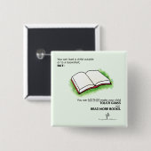 Leid een kind naar buiten of naar een boekenplank vierkante button 5,1 cm (Voorkant /achterkant)