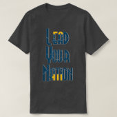 Leid je land t-shirt (Design voorkant)