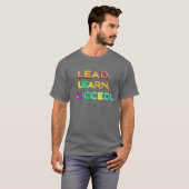 Leid, leer, slaag t-shirt (Voorkant volledig)