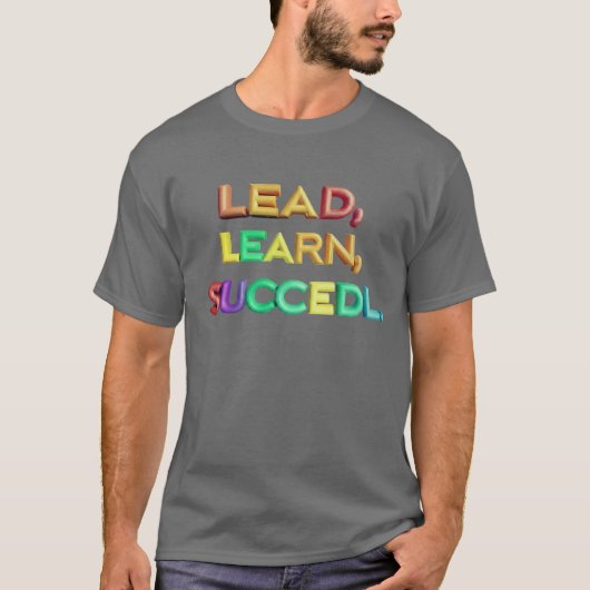Leid, leer, slaag t-shirt (Voorkant)