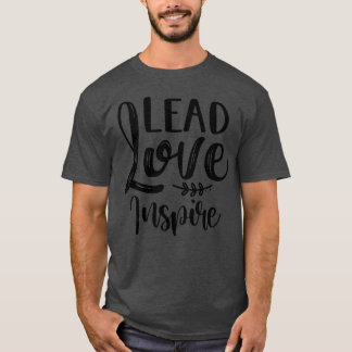 Leid Liefde Inspireer cadeau T-shirt