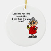 Leid me niet in verleiding Humor Keramisch Ornament (Voorkant)
