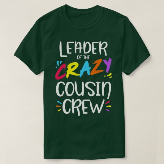 Leider van de gekke neef bemanning t-shirt (Design voorkant)