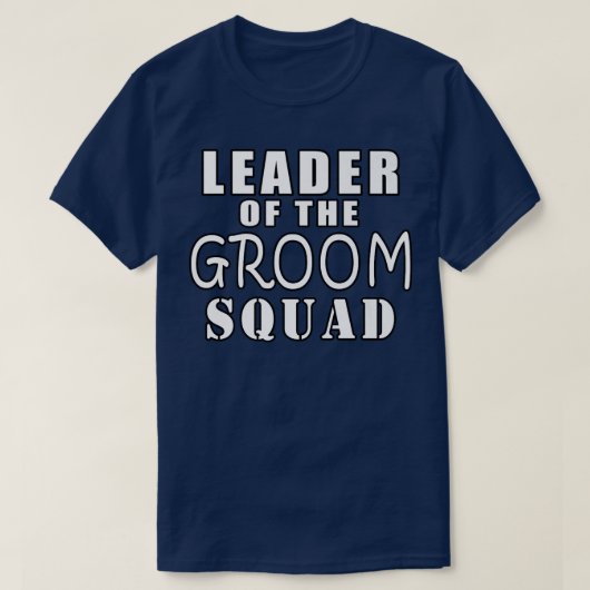 Leider van het Groom Squad Funny Wedding T-shirt (Design voorkant)