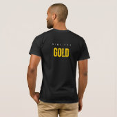 Leiders Uw taak is om de mijne voor goud T-shirt (Achterkant volledig)