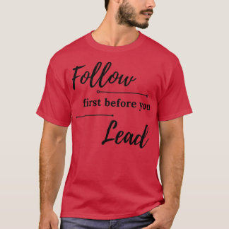 Leiderschap en Honest Quote T-shirt