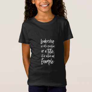 leiderschap is voorbeeld t-shirt