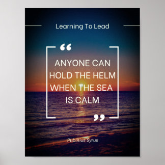 Leiderschapscampagnes - Publilius Syrus Quote Poster
