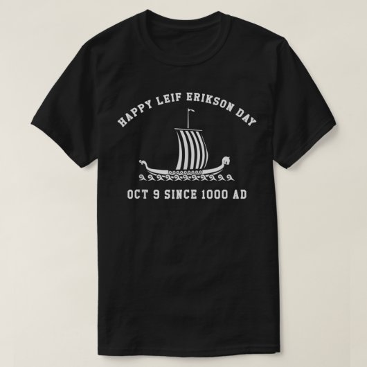Leif Erikson  Raven Oct 9 Since 1000 AD Leif Eriks T-shirt (Design voorkant)