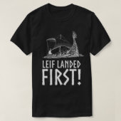 Leif Landed First Viking Longship Medieval Norse  T-shirt (Design voorkant)