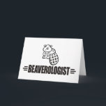 Lekker Beaver Kaart<br><div class="desc">BEAVEROLOGIST. Heerlijk titel voor iemand die van hem houdt. Deze zwarte en witte design zijn voor hem of voor haar of voor kinderen.Maakt een groot geschenk! Zie meer grappige design zoals deze op de Ologistische shop.</div>