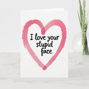 Lekker Grapje Ik Hou Van Je Stomme Snoetje Hart Ka Kaart