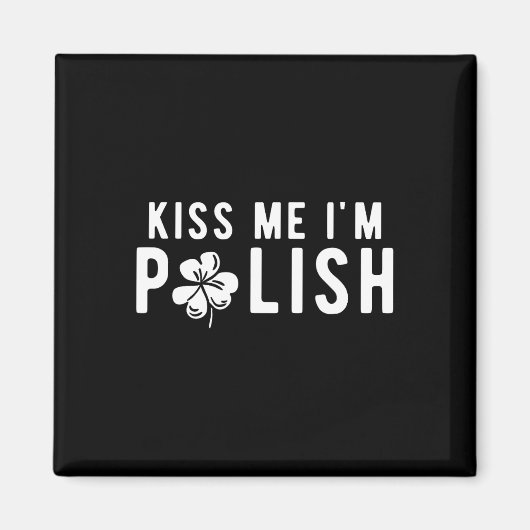 Lekker Grappig Kus Me Ik Ben Pools St. Patrick's D Magneet (Voorkant)