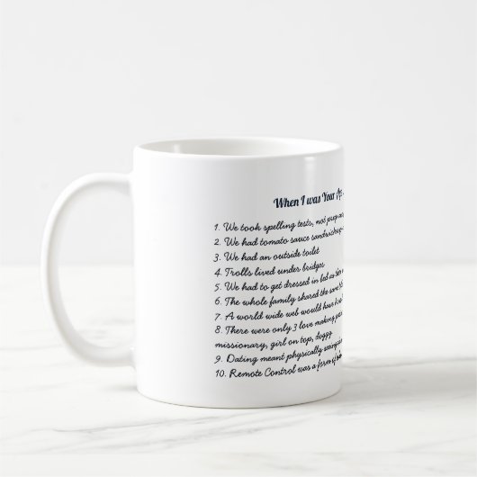 Lekker Grappig Toen Ik Jouw Leeftijd Had' Elke ver Koffiemok (Links)