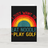 Lekker Ik Wil Alleen Maar Noedel Eten En Golf Spel Kaart (Voorkant)
