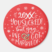 Lekker ironisch dat dit jaar vreselijk was maar we magneet (Voorkant)