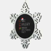 Lekker Stout Onschuldig Totdat Het Anders Bewezen Tin Sneeuwvlok Ornament (Rechts)
