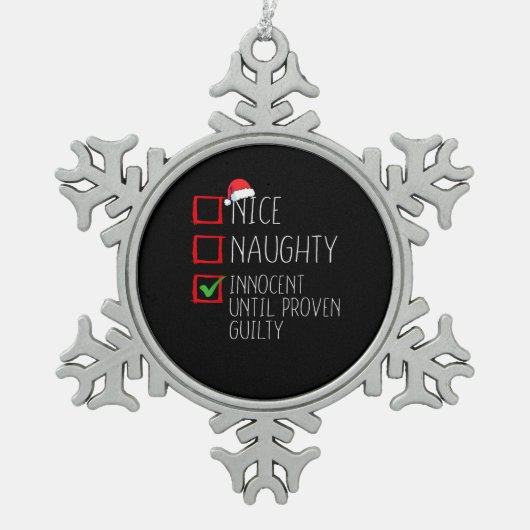 Lekker Stout Onschuldig Totdat Het Anders Bewezen Tin Sneeuwvlok Ornament (Voorkant)