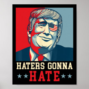 Lekkere Haters Gaan Donald Trump President Hat 1 Poster