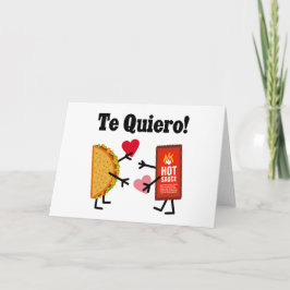 Lekkere Taco & Heet Saus - Te Quiero! (Ik hou van  Kaart