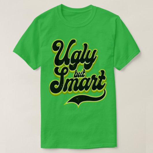 Lelijk maar Smart is prima T-shirt (Design voorkant)