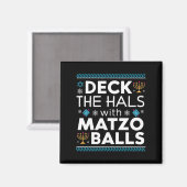 Lelijke Chanoeka Deck Hall met Matzo Ball Chanoeka Magneet (Voorkant / Achterkant)