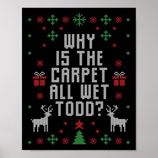 Lelijke kerst Waarom is het tapijt nat Todd Poster (Voorkant)