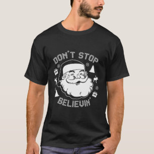 Lelijke kerstkleding houdt niet op te geloven t-shirt