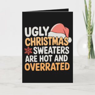 Lelijke kersttrui's zijn heet en overgewaardeerd K Kaart