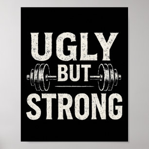 Lelijke maar sterke grappige gym workout Barbell Poster