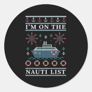 Lelijke stijl Ik sta op de Nauti lijst nautisch Ronde Sticker