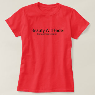 Lelijkheid Blijft T-shirt