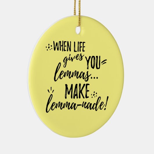 Lemma (limonade) mathematica Linguistics Humor Keramisch Ornament (Rechts)