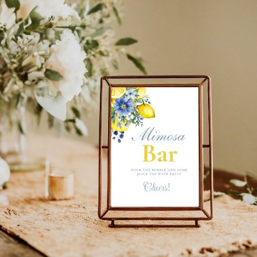Lemon Blue Floral Citrus Mimosa Bar Sign Poster