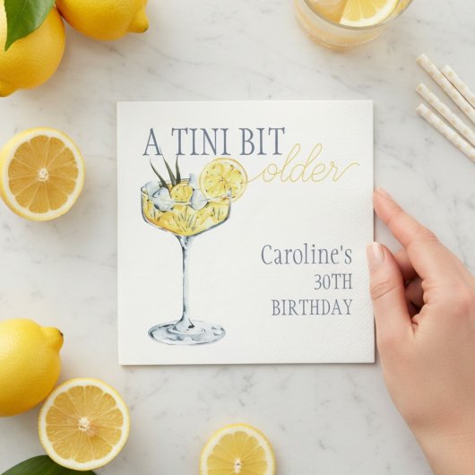 Lemon cocktail A tini bit Older 30th Birthday  Servet