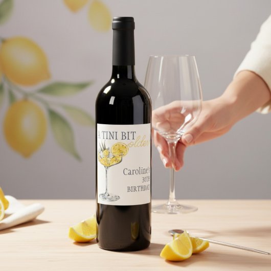 Lemon cocktail A tini bit Older 30th Birthday  Wijn Etiket