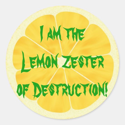 Lemon Zester of Destruction. Ronde Sticker (Voorkant)