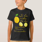 Lemonade Crew of Life geeft je citroenen Spaans Ph T-shirt (Voorkant)