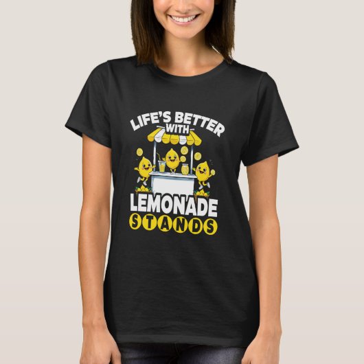 Lemonade & Lemon Juice, Life is Better with Lemona T-shirt (Voorkant)
