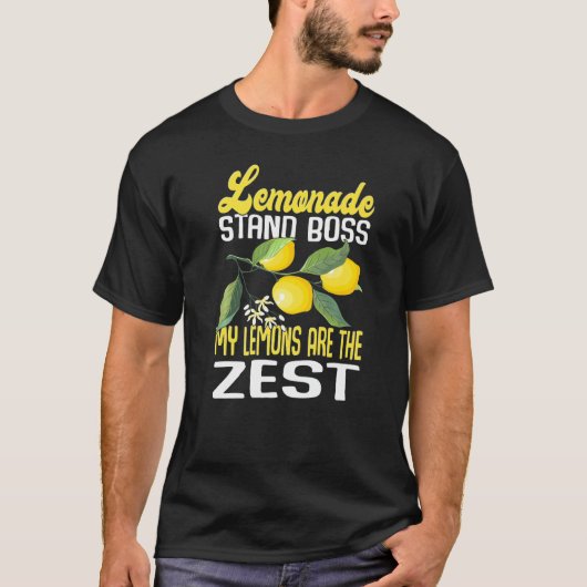 Lemonade Stand Boss My Lemons Are The Zest Lemona T-shirt (Voorkant)