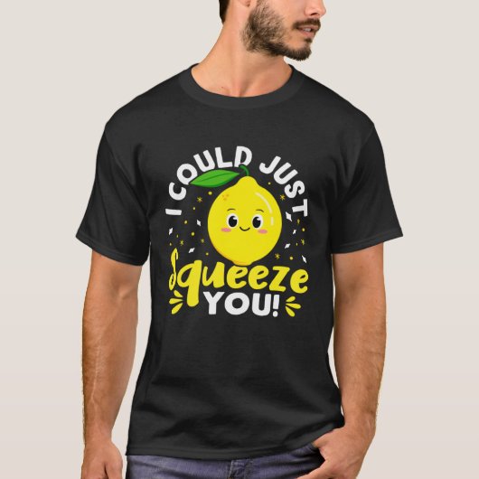 Lemonade Stand I Could Just Squeeze You T-shirt (Voorkant)