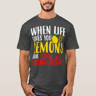 Lemons Crawfish Freshwater Lobster T-shirt