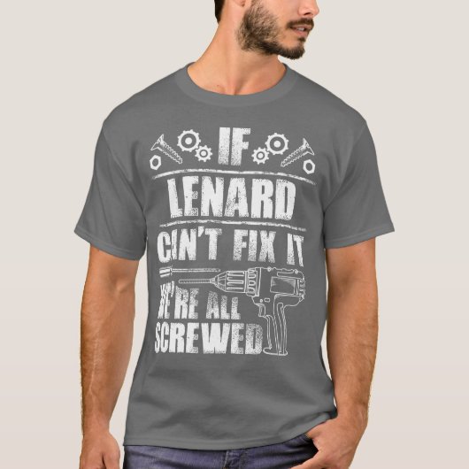 LENARD Gift Name Fix It Funny Verjaardag Papa Idee T-shirt (Voorkant)
