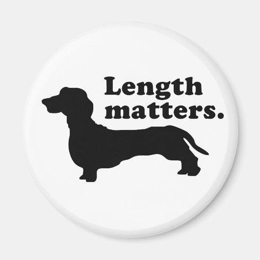 "Lengte is belangrijk." (Dachshund) Magneet (Voorkant)