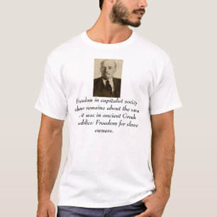 lenin, Vrijheid in de kapitalistische samenleving  T-shirt