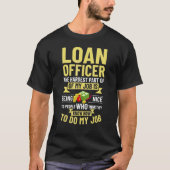 Leningsfunctionaris Assistent Hypothecaire Lenings T-shirt (Voorkant)