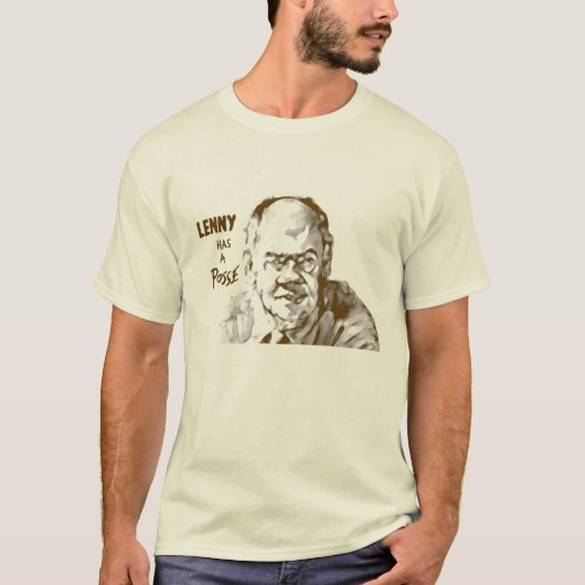 Lenny heeft een posse t-shirt (Voorkant)