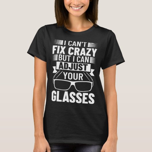 Lens Expert Optometrist Opticianry Optician Glasse T-shirt (Voorkant)